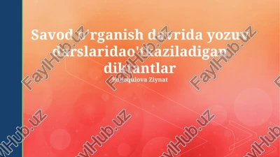 savod o'rganish davridagi diktantlar — PPTX