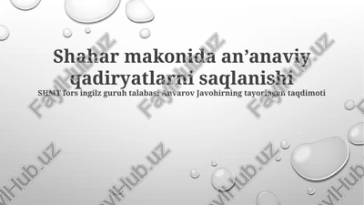 an'anaviy qadriyatni saqlash — PPTX