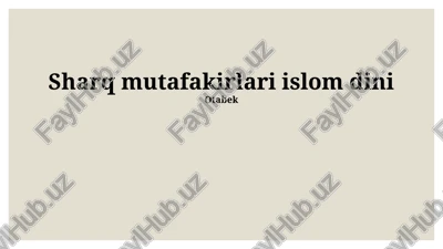 islom falsafasi va tasavvufining ba'zi g'oyalari — PPTX