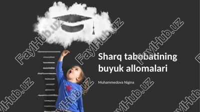 sharq tabobatining buyuk allomalari — PPTX