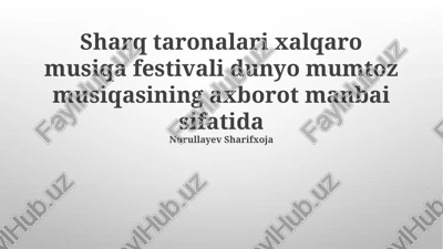 sharq taronalari xalqaro musiqa festivali — PPTX