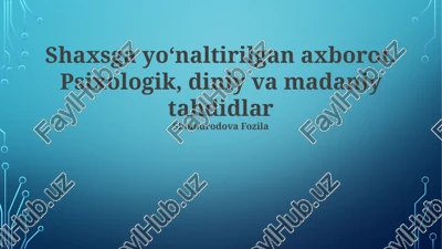 maqsadli axborotning madaniy tahdidi — PPTX