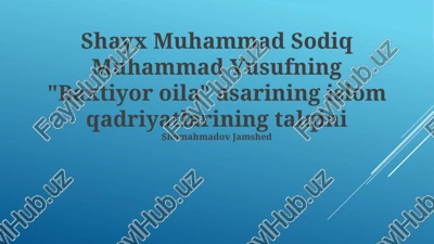 "baxtiyor oila" asarining islom qadriyatlarining talqini — PPTX