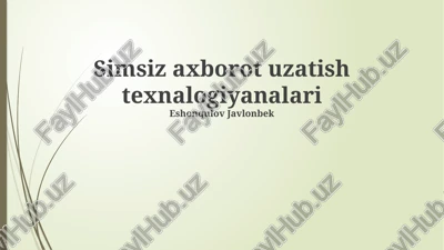 simsiz ma'lumot uzatuvchi texnologiyalarining asoslari — PPTX