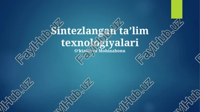 sintezlangan taʼlim texnologiyalari — PPTX