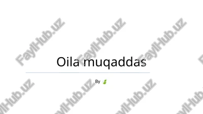 oila muqaddas — PPTX