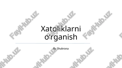 xatoliklarni o'rganish — PPTX