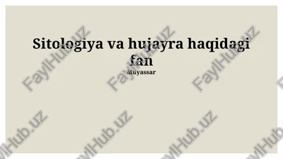sitologiya va hujayra haqidagi fan — PPTX