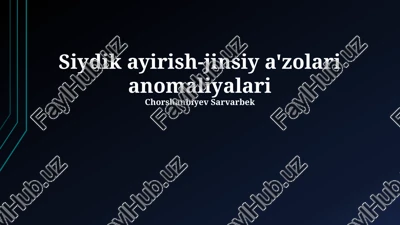 siydik ayirish-jinsiy a'zolari anomaliyalari — PPTX