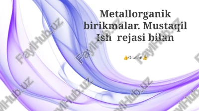organometalik birikmalar — PPTX