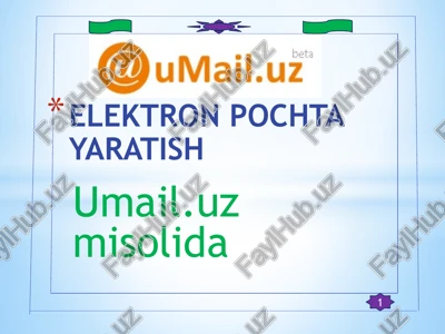 elektron pochta yaratish. umail.uz — PPTX