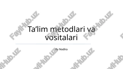 ta’lim metodlari va vositalari — PPTX