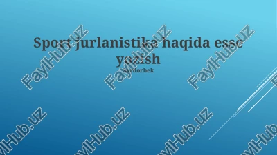 sport jurnalistikani chuqur tushunish — PPTX