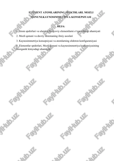 element atomlarining spektrlari. mozli qonuni.kaynosimmetriya konsepsiyasi — DOCX
