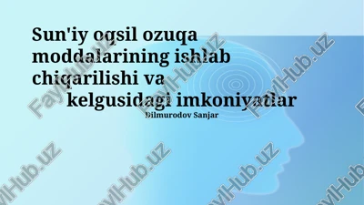 sun'iy oqsil ozuqa moddalarining ishlab chiqarilishi va kelgusidagi imkoniyatlar — PPTX