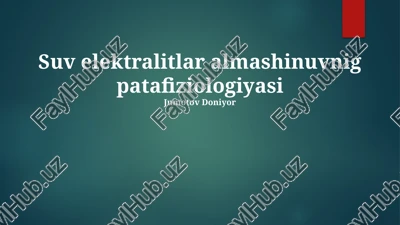 suv elektralitlar almashinuvnig patafiziologiyasi — PPTX