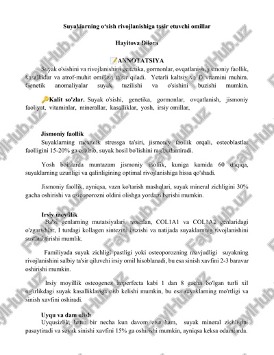 suyaklarning oʻsish rivojlanishiga tasir etuvchi omillar — DOCX