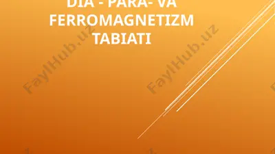 dia - para- va ferromagnetizm tabiati — PPTX