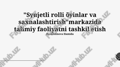 syujetli rolli o'yinlar va saxnalashtirish markazida talimiy faoliyatni tashkil etish — PPTX