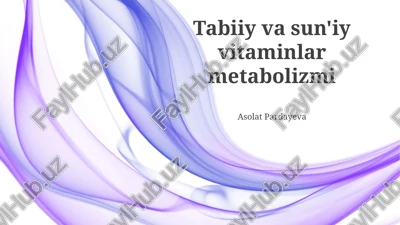 tabiiy va sintetik vitaminlar — PPTX