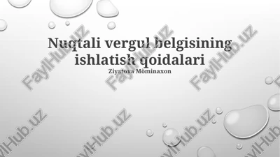 nuqtali vergul belgisining ishlatish qoidalari — PPTX