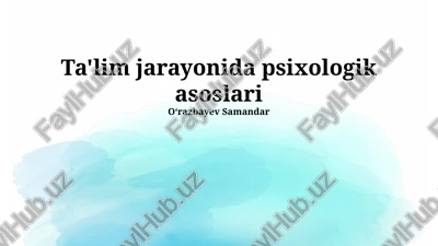ta'lim jarayonida psixologik asoslari — PPTX
