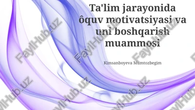 ta'lim motivatsiyasining muammosi — PPTX