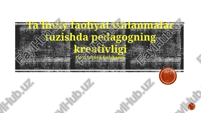 pedagogik ijodkorlikning mohiyati — PPTX