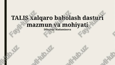 talis xalqaro baholash dasturi mazmun va mohiyati — PPTX