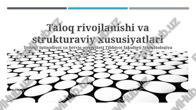 taloq rivojlanishi va strukturaviy xususiyatlari — PPTX