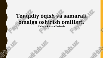 tanqidiy òqish va samarali amalga oshirish omillari — PPTX