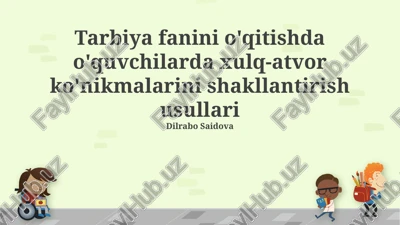 xulq-atvor ko'nikmalarini shakllantirish usullari — PPTX