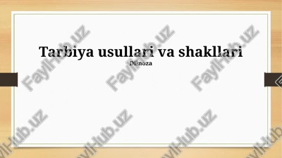 tarbiya usullari va shakllari — PPTX