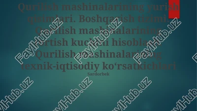 qurilish mashinalarining yurish qismlari — PPTX