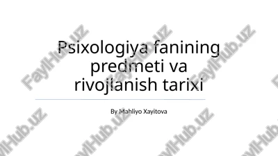 psixologiya fanining predmeti va rivojlanish tarixi — PPTX