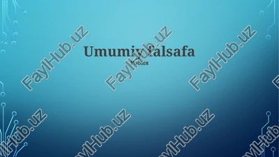 umumiy falsafa — PPTX