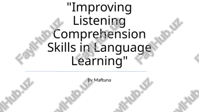 improving listening comprehension skills in language learning — PPTX
