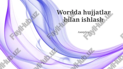 wordda hujjatlar bilan ishlash — PPTX