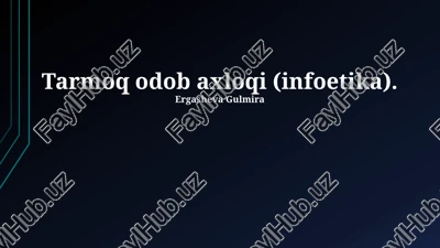 tarmoq odob axloqi (infoetika) — PPTX