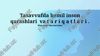 tasavvufda komil inson qarashlari va t a r i q a t l a r i — PPTX