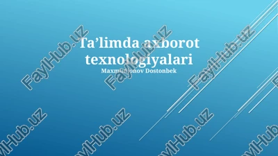taʼlimda axborot texnologiyalari — PPTX