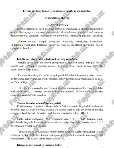 termik kerikeng kimyoviy reaksiyalar kerikeng mahsulotlari — DOCX