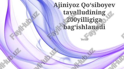 ajiniyoz qo'siboyevning 200 yillik xotira — PPTX