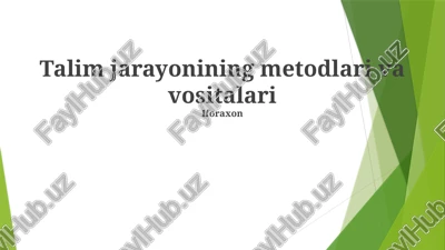 talim jarayonining metodlari va vositalari — PPTX