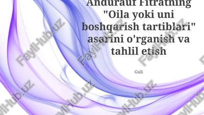 andurauf fitratning "oila yoki uni boshqarish tartiblari" asari — PPTX