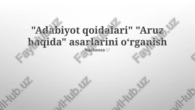 adabiyot qoidalari, aruz haqida — PPTX