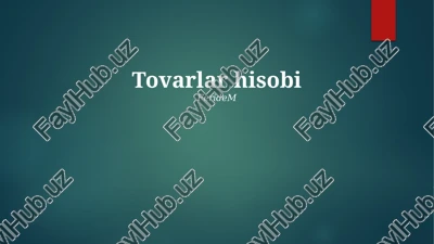 tovarlar hisobi — PPTX