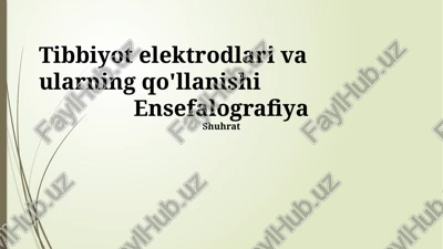 tibbiy eletrodlar va ularning qo'llanishi — PPTX