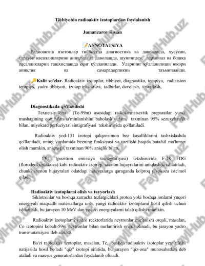 tibbiyotda radioaktiv izotoplardan foydalanish — DOCX