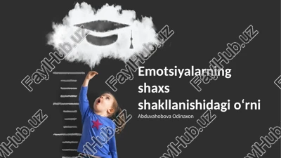 emotsiyalarning shaxs shakllanishidagi oʻrni — PPTX